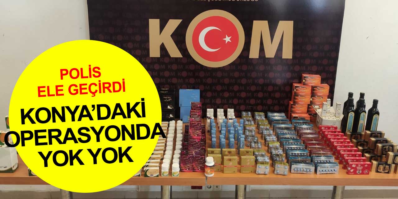 Konya'da yapılan operasyonda ele geçirilen maddeler polisi bile şok etti