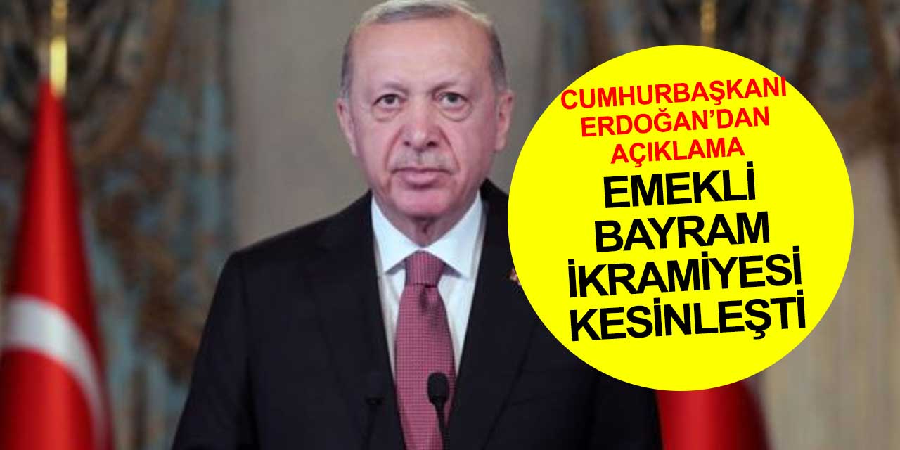 Emekli bayram ikramiyesi kesinleşti... Cumhurbaşkanı Erdoğan son durumu ilan etti