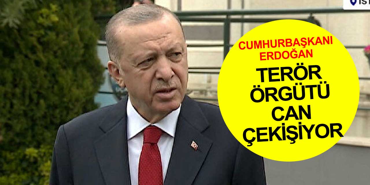Terör örgütü can çekişerek sonuna doğru gidiyor... Cumhurbaşkanı Erdoğan son durum hakkında açıklama yaptı