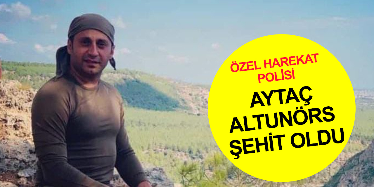 Özel Harekat Polisi Aytaç Altunörs'ün şehadet haberi baba ocağına ulaştı