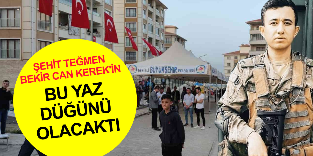 Şehit Teğmen Bekir Can Kerek’in acı haberi Denizli'deki babaevine ulaştı