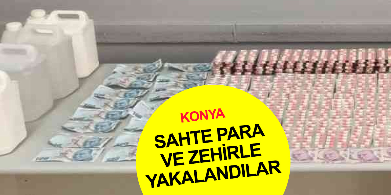 Konya'ya sahte para, uyuşturucu ve sahte alkol hammaddesi getiriyorlardı! Polis enseledi