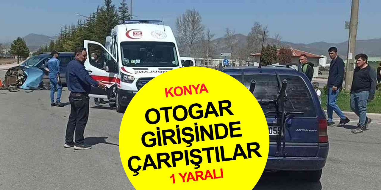 Konya’da iftar yolunda kaza! Ticari araç otomobille çarpıştı: 1 yaralı