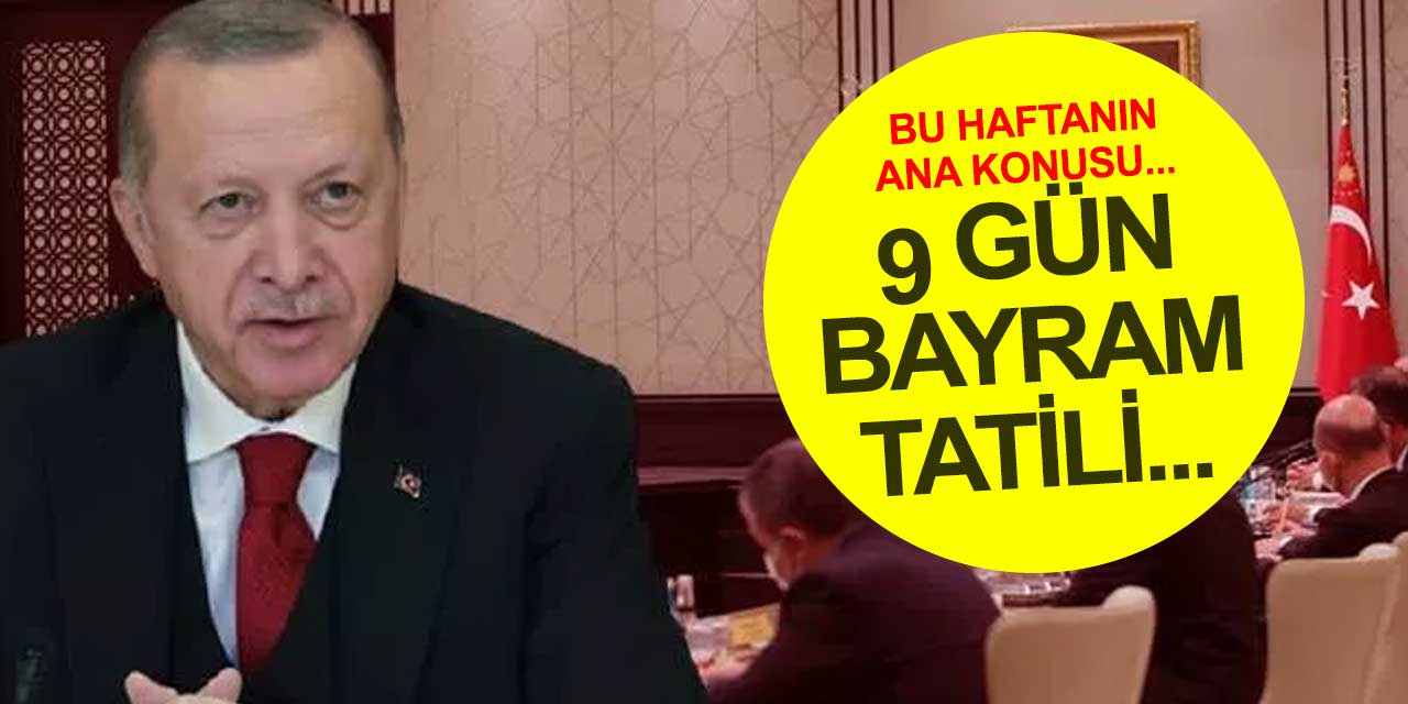 Kabinede beklentiler büyük... Düşündüren konu pahalılık... Bayram tatili 9 gün mü olacak? olsun maske zorunluluğu kalkacak mı?