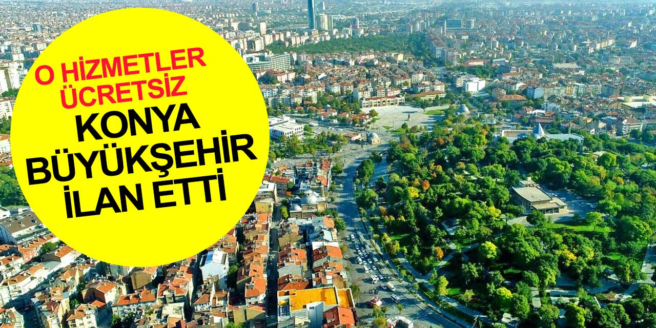 Konya Büyükşehir Belediyesi yıllardır sürdürdüğü geleneği bu yıl da sürdüreceğini ilan etti