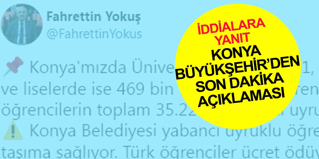 Konya Büyükşehir Belediyesi'nden son dakika açıklaması geldi! 103 farklı ülke 4 bin 978 öğrenci var