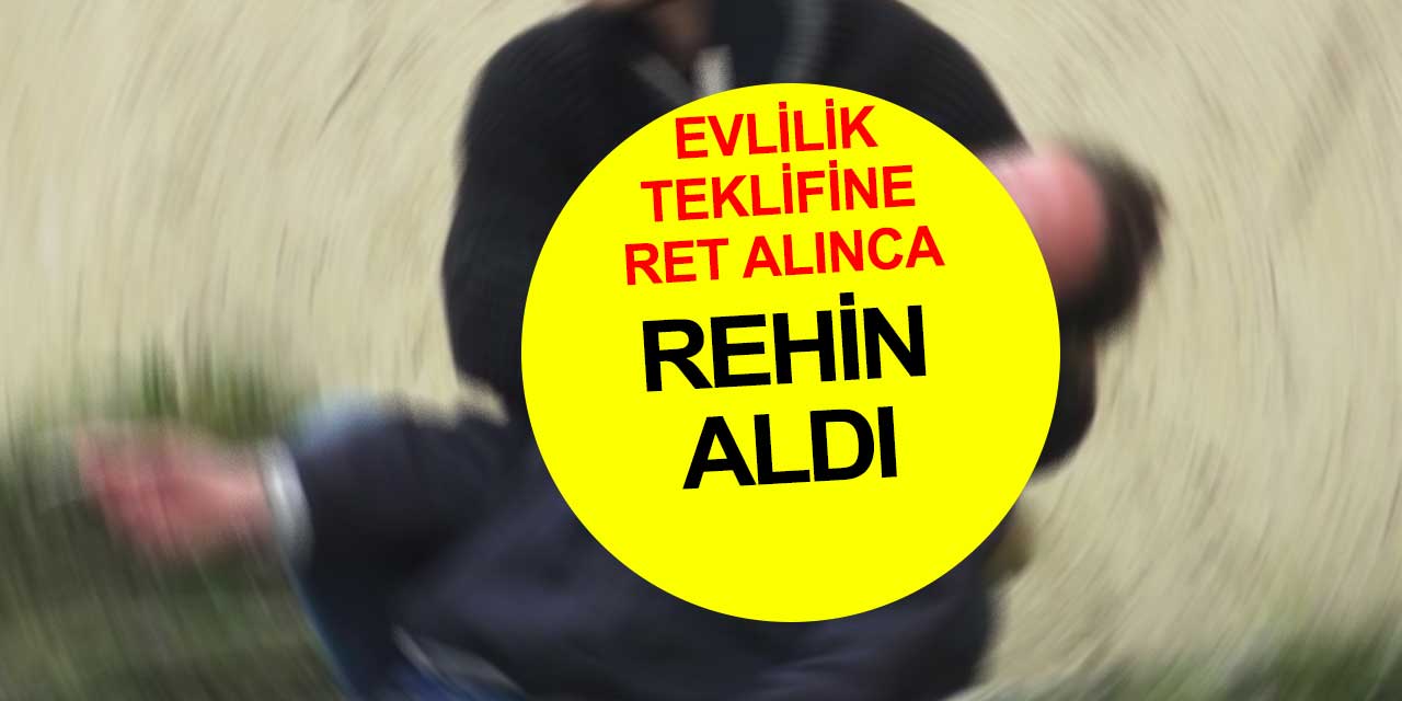 Evlenme teklifine ret cevabı alınca çılgına döndü, kadının başına silah dayayıp rehin aldı