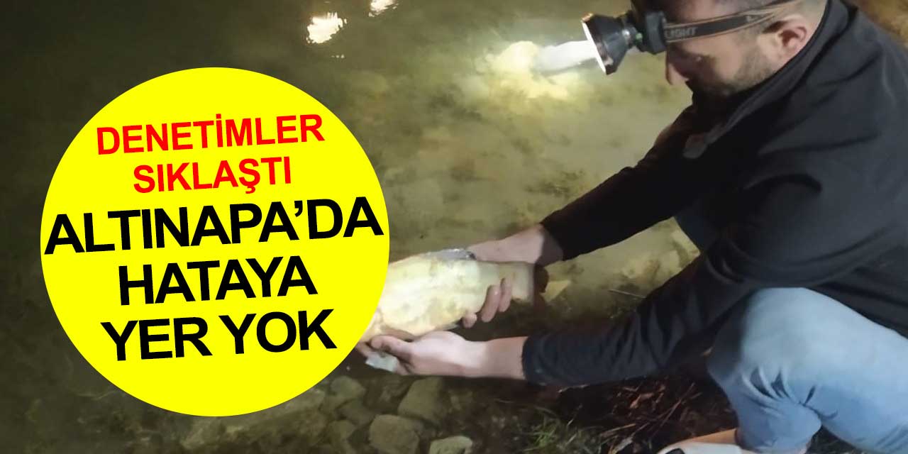 Altınapa Barajı yaşatılmaya çalışılıyor... Ağlar temizleniyor denetimler sıklaştırılıyor