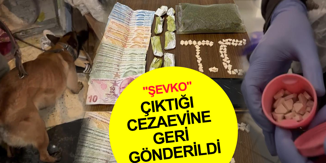 Kokladığı her yerden uyuşturucu çıktı! Cezaevinden çıkıp uyuşturucu satmaya devam eden 'Şevko' yakalandı