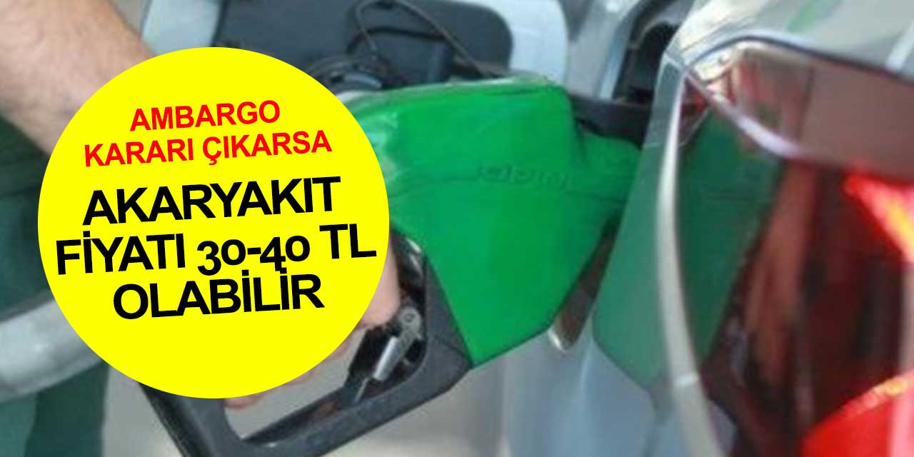 Piyasalar endişeli! Fiyatı 23 lira olan mazotun fiyatı ambargo kararı çıkarsa 30-40 TL'yi bulabilir