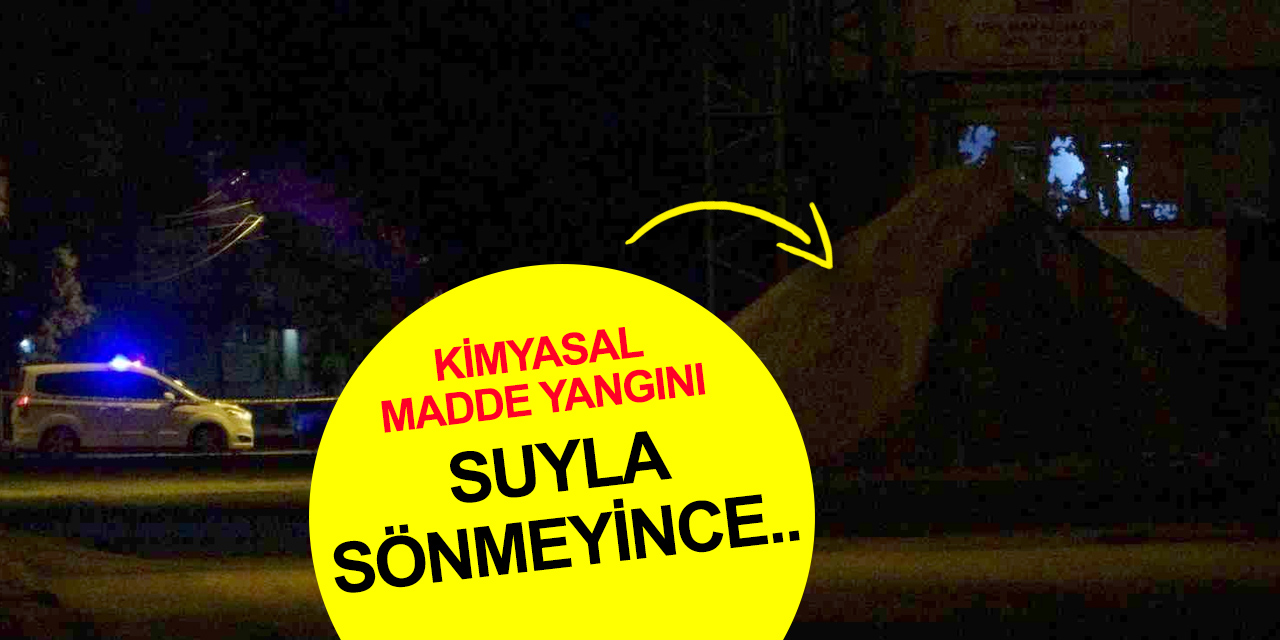 Gaziantep’te alev alev yanan kimyasal madde paniğe neden oldu! Suyla sönmedi 3 ton mucur döküldü