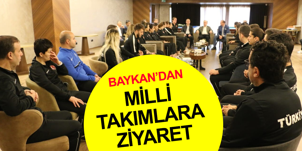 Mehmet Baykan’dan Taekwondo Milli Takımlarına ziyaret