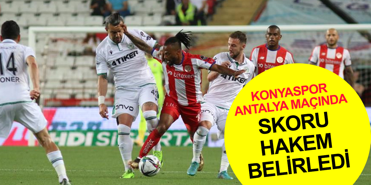 Konyaspor Antalya'dan eli boş dönüyor! 3'üncülük tehlikede