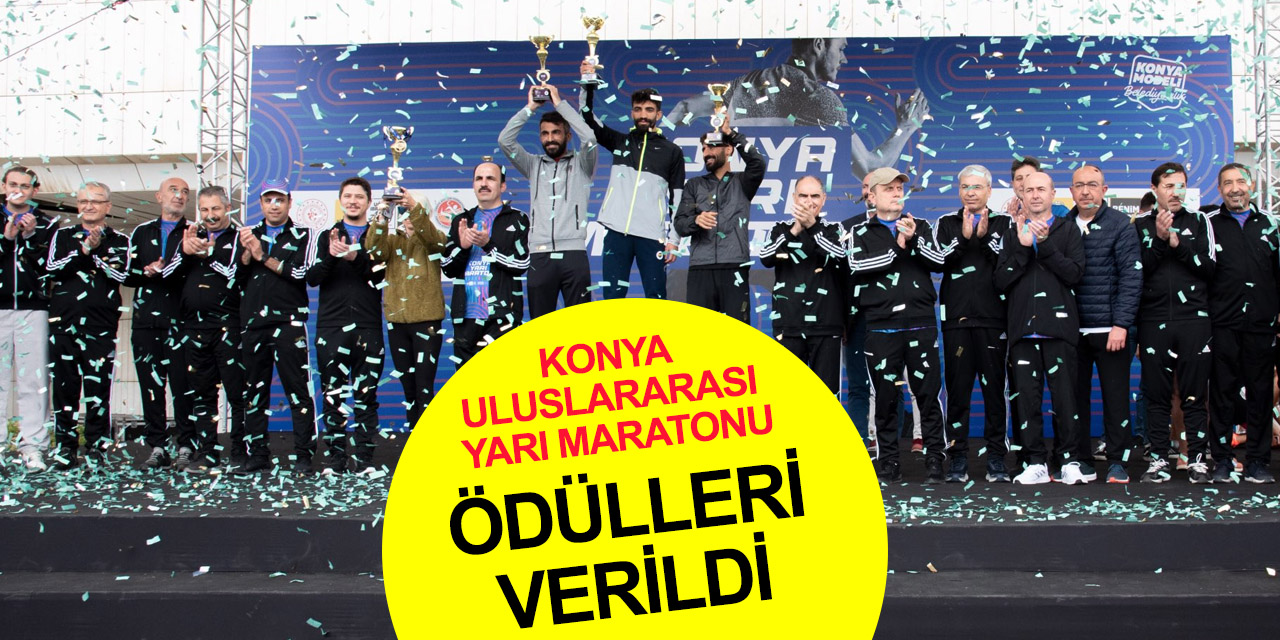 Konya Uluslararası Yarı Maratonu'nda kazananlar belli oldu
