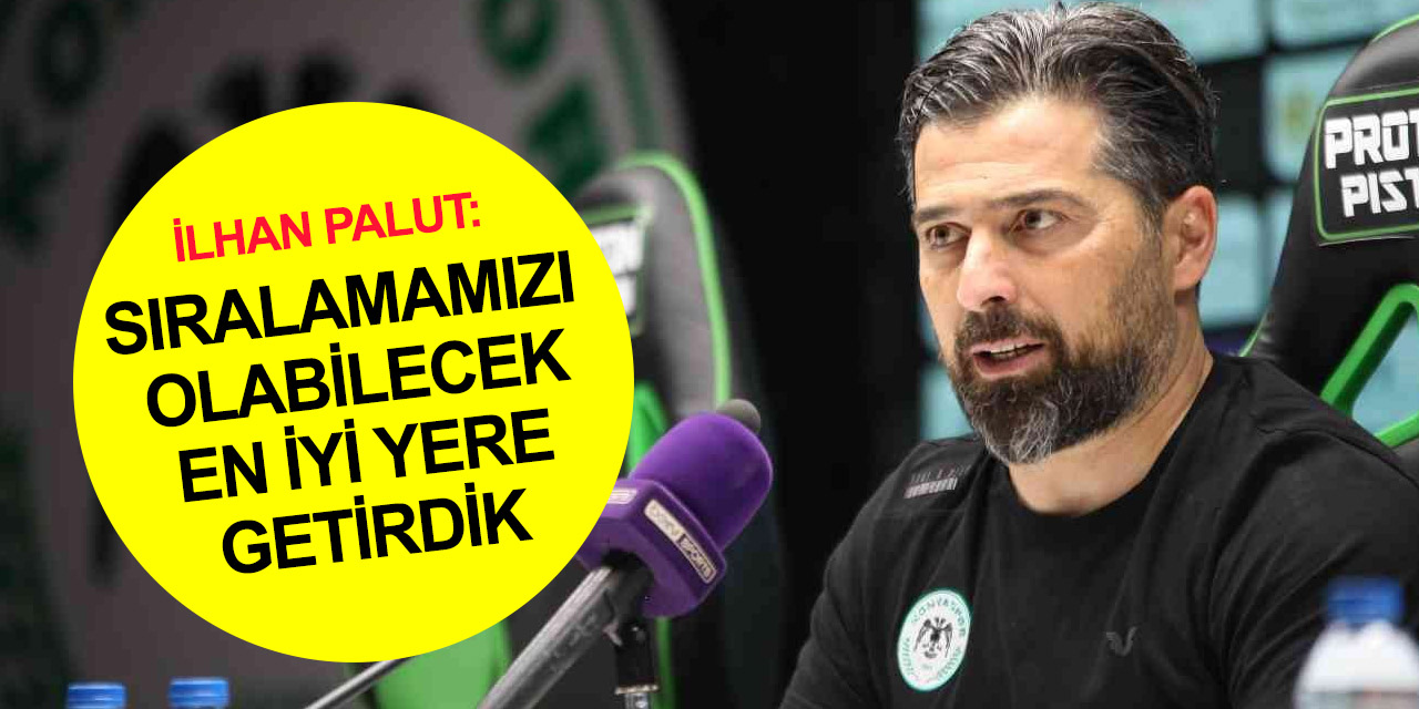 Konyaspor Teknik Direktörü Palut: Bu takımla şampiyonluk olur muydu? 'Evet, olabilirdik'