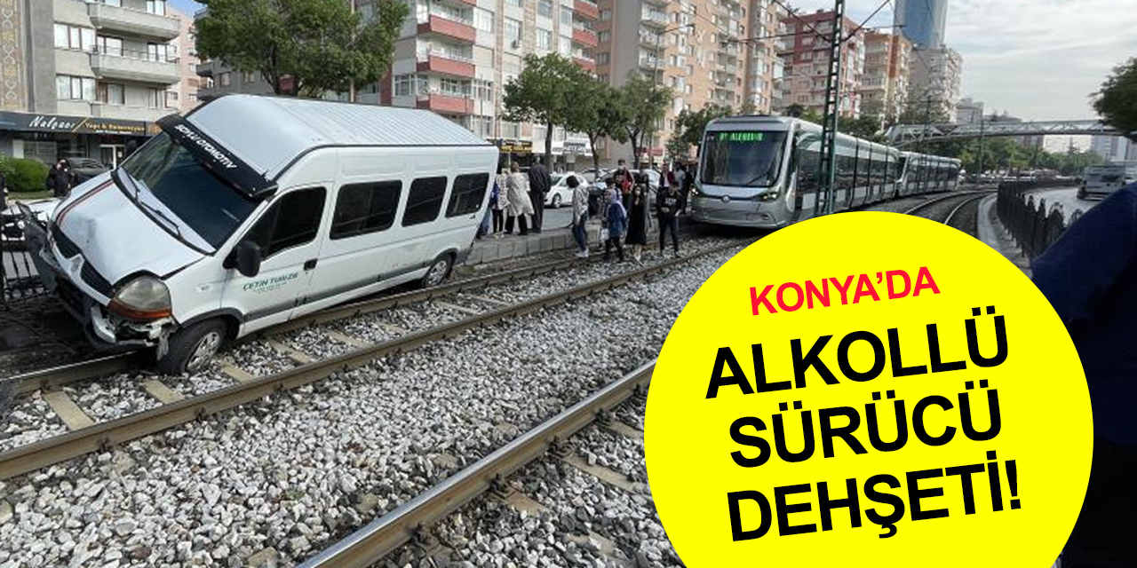 Konya'da alkollü sürücü dehşeti! Kazadan kaçtı tramvay yoluna daldı