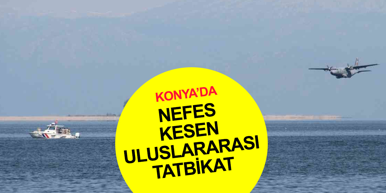 Konya'da bot ve paraşütlerle nefes kesen Uluslararası Anadolu Ankası-2022 tatbikatı