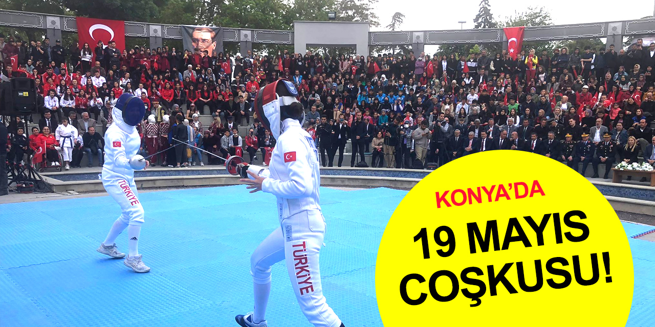 Konya'da 19 Mayıs coşkusu
