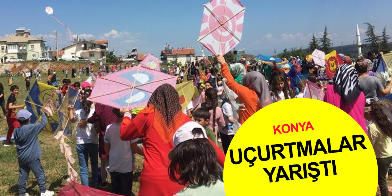 Konya Üzümlü'de 6'ncı uçurtma şenliği renkli görüntülere sahne oldu
