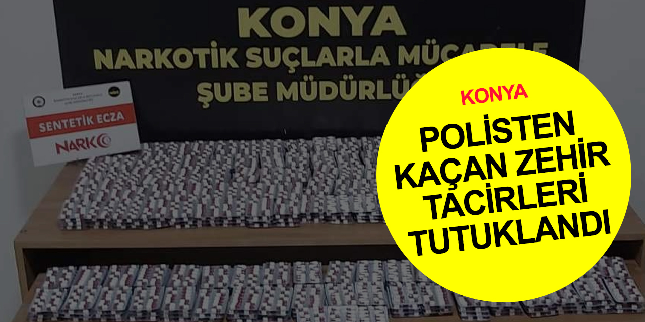 Konya’da polisin kovalamaca sonrası durdurduğu araçtan uyuşturucu çıktı! 3'ü de cezaevine girdi