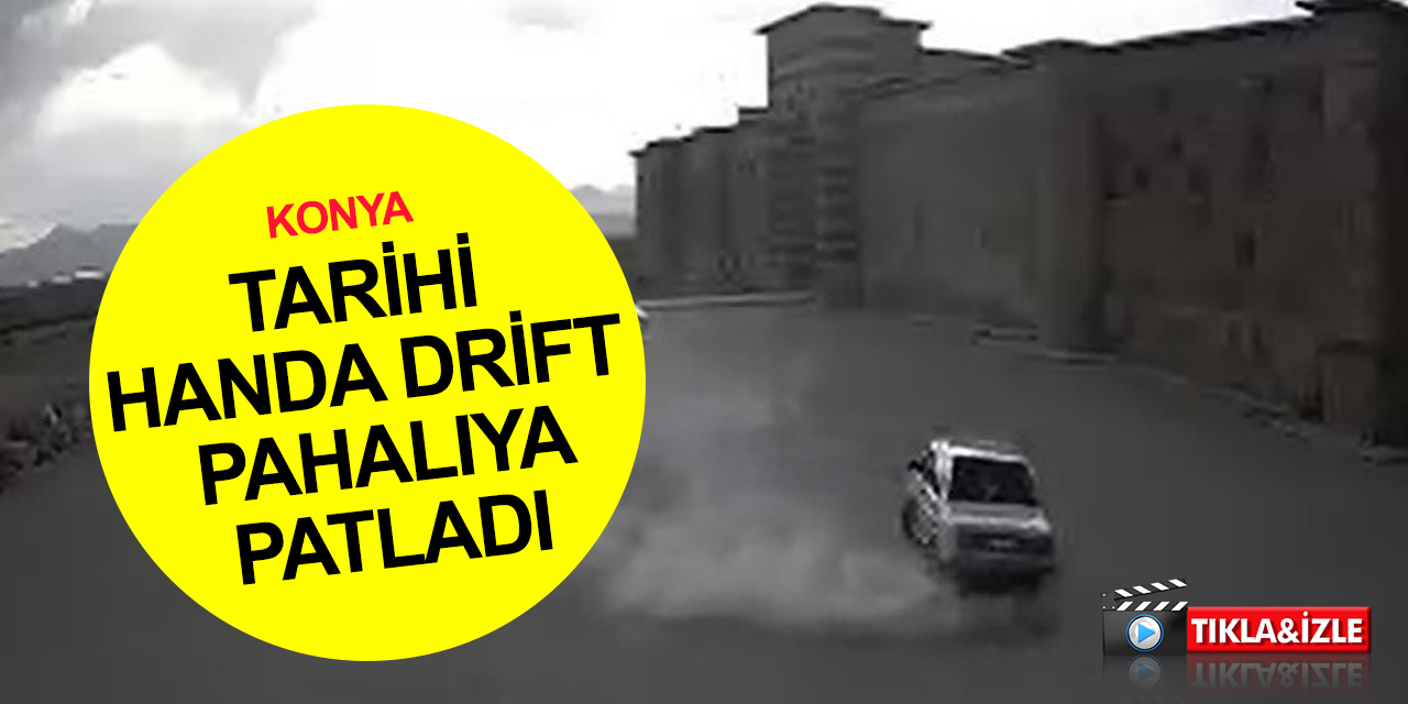 Konya tarihi Zazadin Hanı Kervansarayında tozu dumana kattı! Driftçi maganda 'pişmanım' dese de cezadan kaçamadı