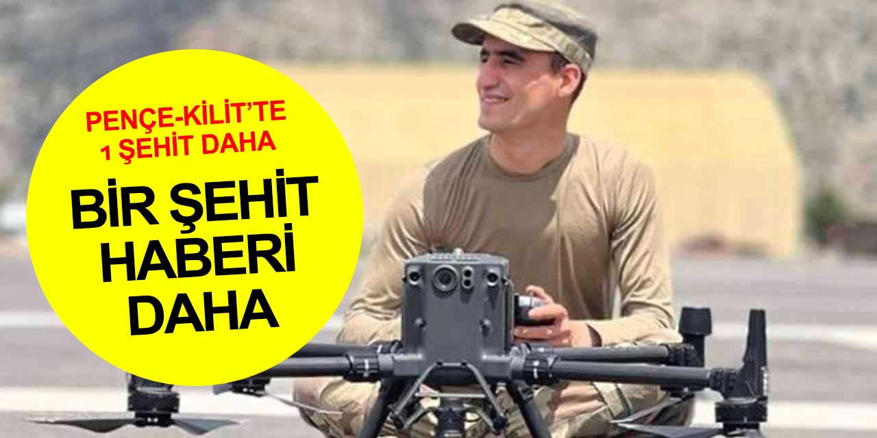 Pençe-Kilit operasyonunda 1 şehit daha! Piyade Sözleşmeli Er Mehmet Meral şehit oldu! 18 Nisan'dan bu yana şehit sayısı 18 oldu