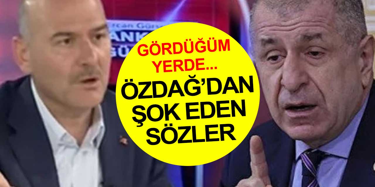 Ümit Özdağ Bakan Süleyman Soylu'yu gördüğü yerde döveceğini söyledi