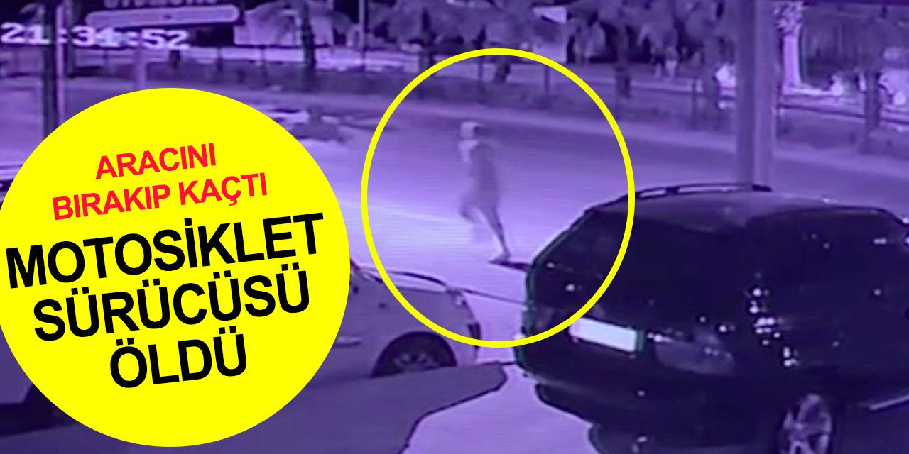 Antalya'da Mustafa Maslak'ın ölümüne neden olan sürücü aracını bırakıp böyle kaçtı..