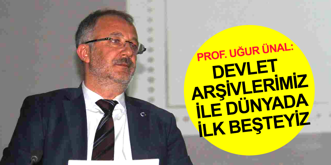 Cumhurbaşkanlığı Devlet Arşivleri Başkanı Ünal'dan Konya'da önemli açıklamalar