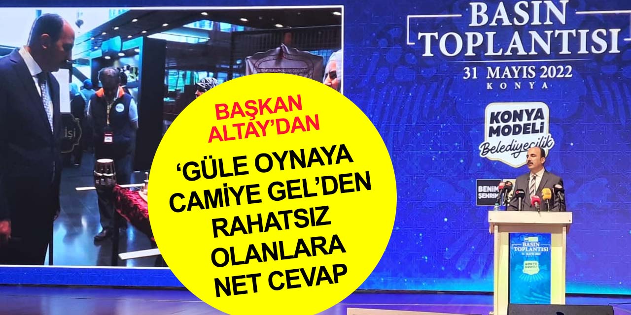 Başkan Altay'dan Konya ‘Güle Oynaya Camiye Gel’ projesinden rahatsız olanlara net cevap! 40 bin bisiklet hazır..