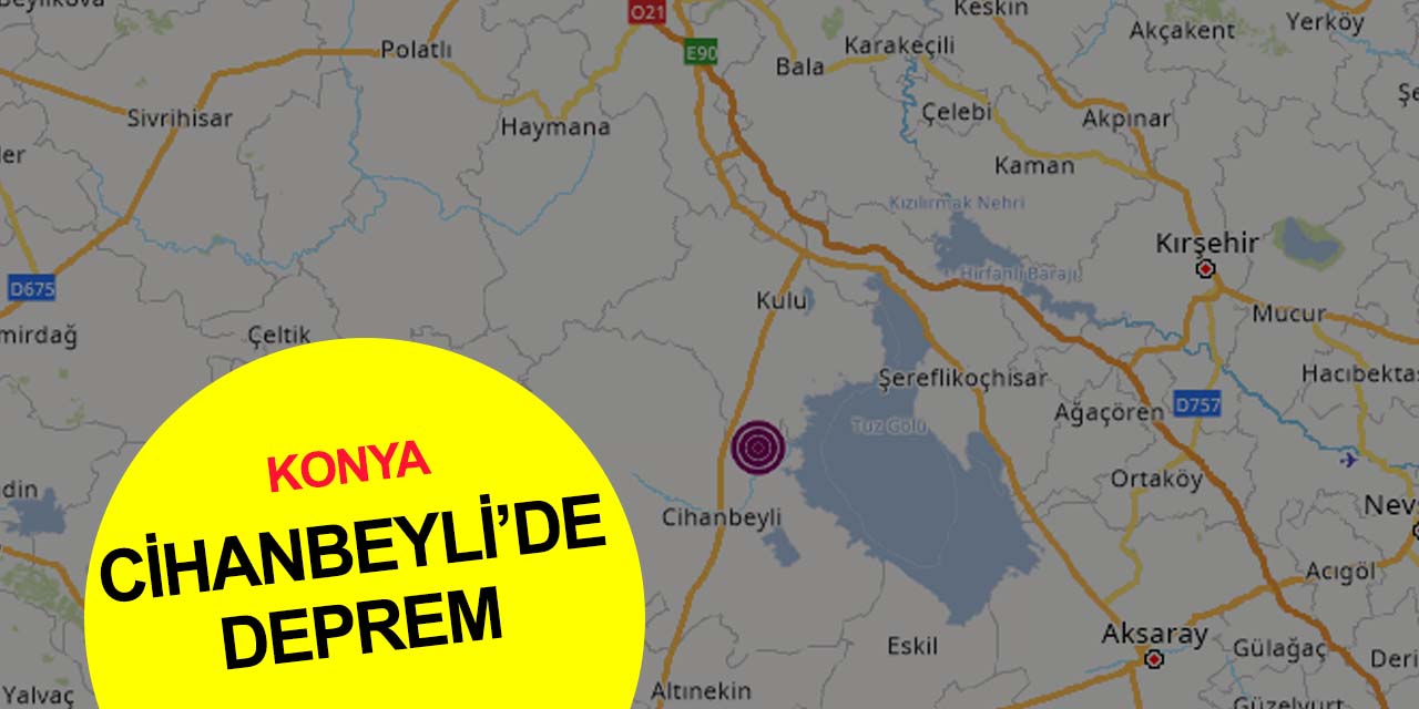 Konya Cİhanbeyli'de deprem!