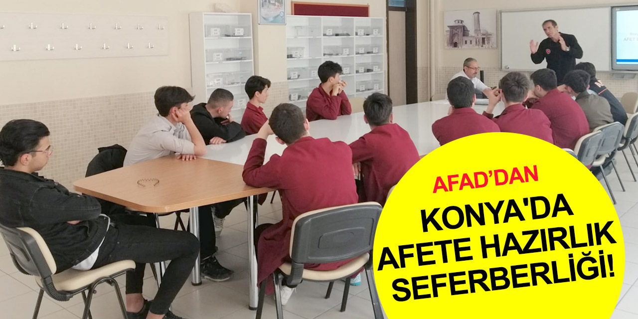 Konya'da afete hazırlık seferberliği! AFAD'dan binlerce öğrenciye eğitim