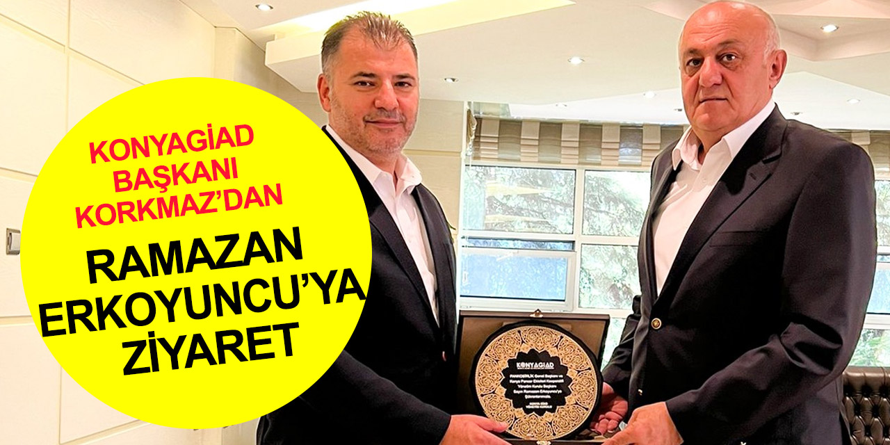 KONYAGİAD Başkanı Korkmaz: Konya Şeker şehrin gururu