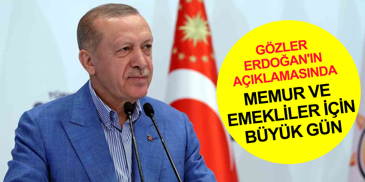 Gözler Cumhurbaşkanı Erdoğan'da! Milyonlarca çalışan bu açıklamayı bekliyor