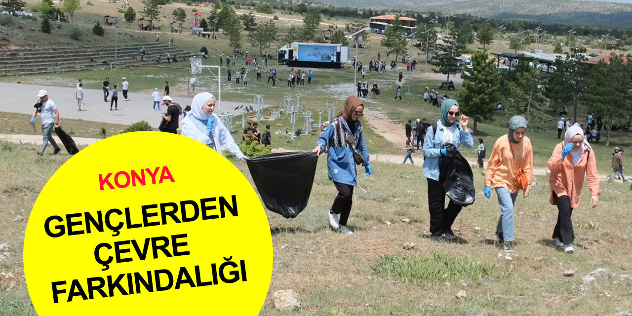 Konya'da Genç Kültür Kart üyelerinden çevre farkındalığı! 2 bin öğrenci araziye çıktı