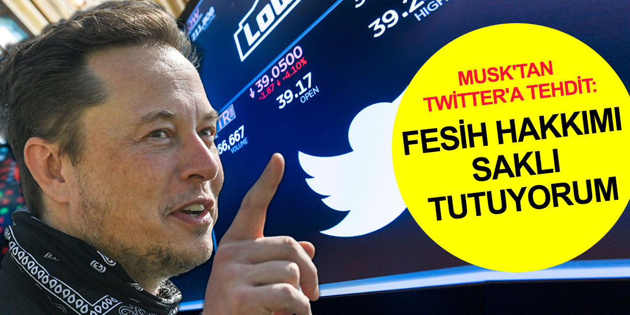 Elon Musk'tan Twitter'a tehdit mektubu! Sahte hesap krizi büyüyor