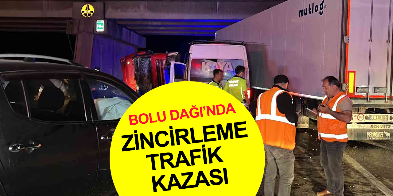 Bolu Dağı’nda 2 kamyon, tır, minibüs ve arazi aracı birbirine girdi! Çok sayıda yaralı var