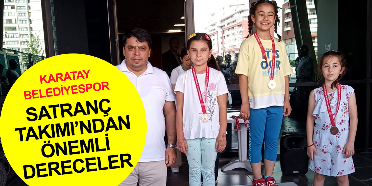 Karatay Belediyespor Satranç Takımı'ndan Selime Hira Gök Konya 2’ncisi, Erva Kocaş 3’üncüsü oldu