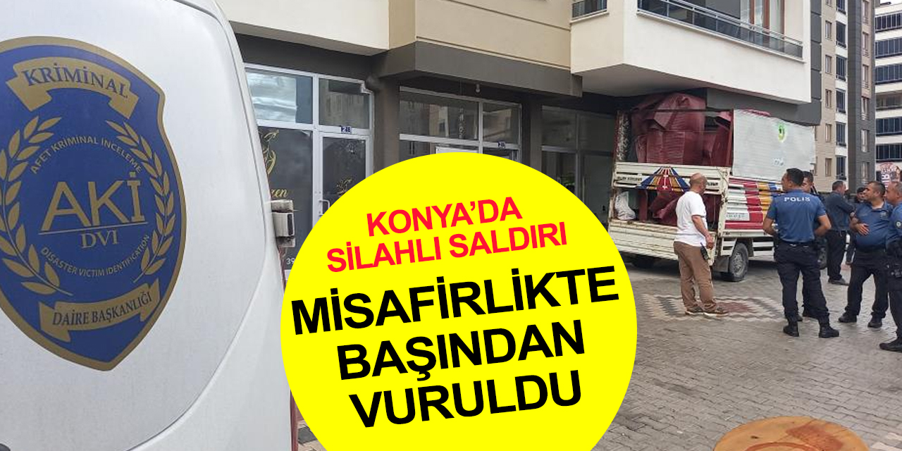 Konya'da terzi deposuna silahlı saldırı! Başından vurulan misafir ağır yaralandı