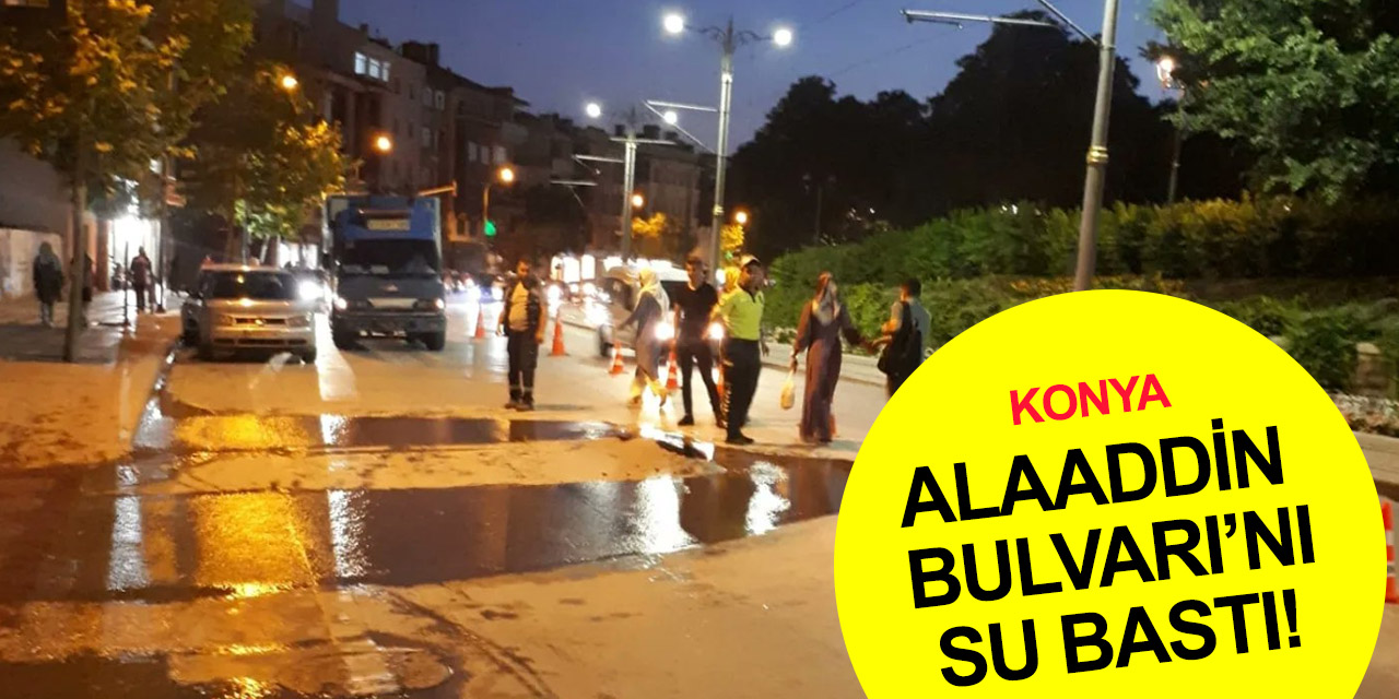 Konya'da Alaaddin Bulvarı'nda boru patladı! Yol ulaşıma kapandı.. Otobüs duraklarına dikkat!..