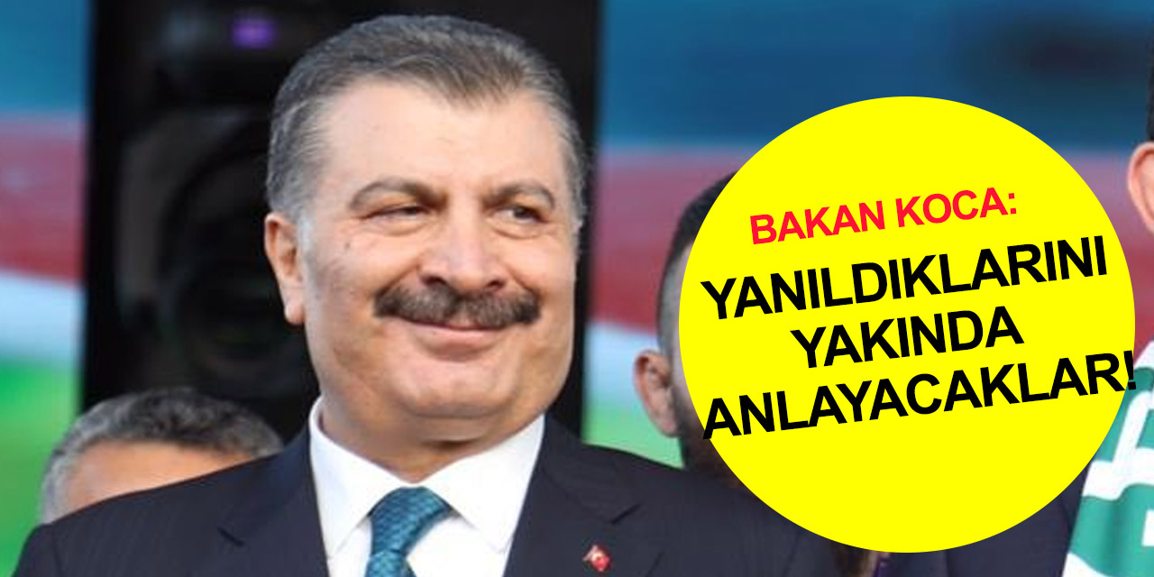 Sağlık Bakanı Koca Konya Günleri'ndeki konuşmasını hatırlattı! 'Yanıldıklarını anlayacaklar'