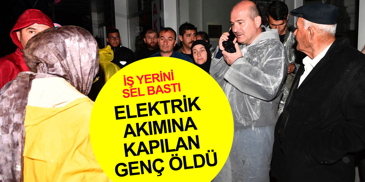 Bakan Soylu bölgede! Akyurt'ta selde elektrik akımına kapılan Muhammet Şahin hayatını kaybetti!