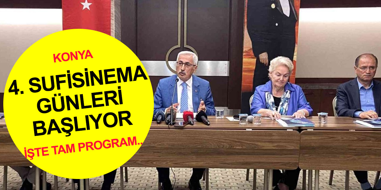 Konya 4'üncü Sufisinema Günleri başlıyor! İl Kültür Müdürü Yarar programın detaylarını açıkladı