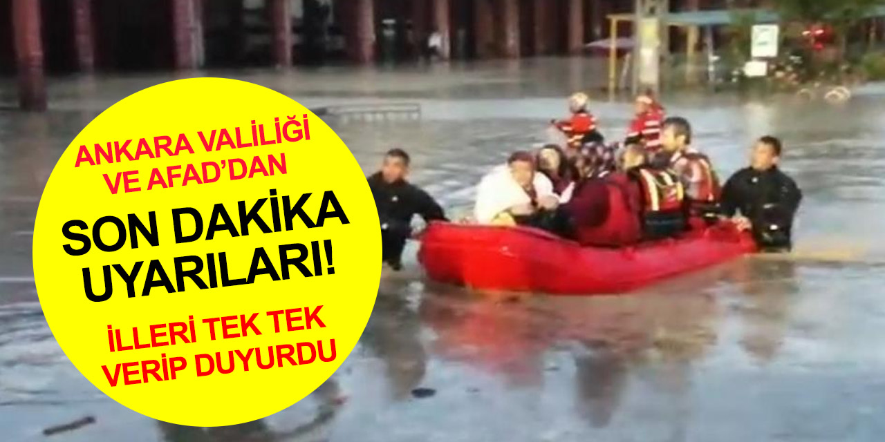 AFAD ve Ankara Valiliği'nden son dakika uyarısı! Saat verildi, AFAD 5 ile tek tek uyarıda bulundu