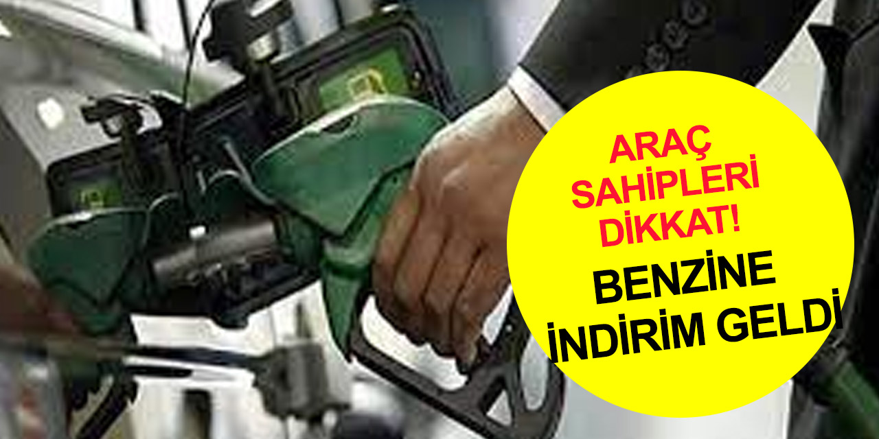 Benzine bu gece itibariyle indirim geldi! Konya'da 15 Haziran benzinin litresi ne kadar?
