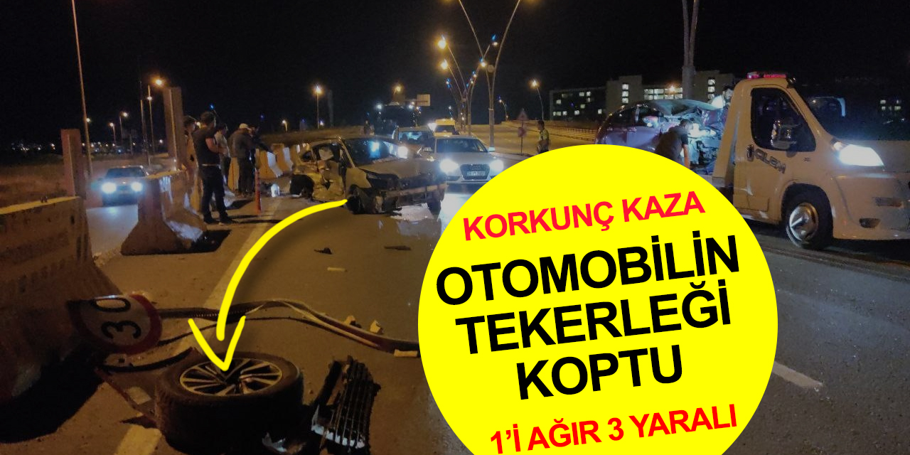 Gece yarısı feci kaza! Otomobilin tekerleği fırladı: 1’i ağır 3 yaralı