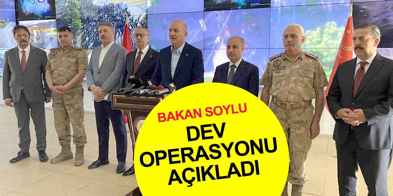 Bakan Soylu Türkiye'nin en büyük operasyonlarından birini duyurdu! 10 ilde 'Kökünü Kurutma Operasyonu'