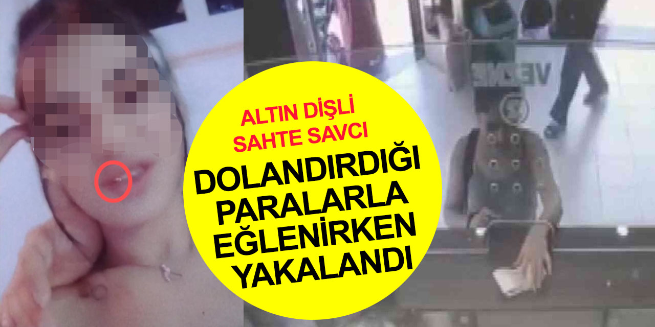 Yabancı uyruklu sahte savcıyı 'altın diş'i ele verdi! Serbest bırakıldı yurt dışına kaçarken yakalandı
