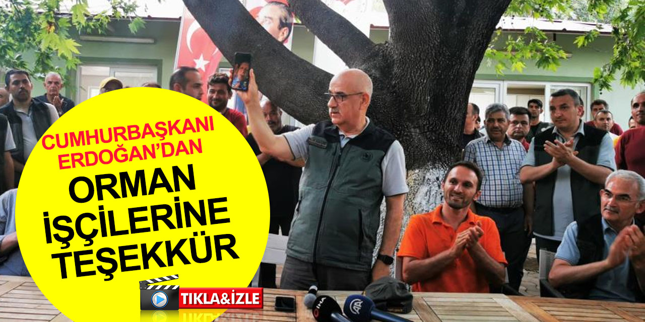 Cumhurbaşkanı Erdoğan'dan ormanın kahramanlarına teşekkür! 'Yeniden inşa edeceğiz' mesajı