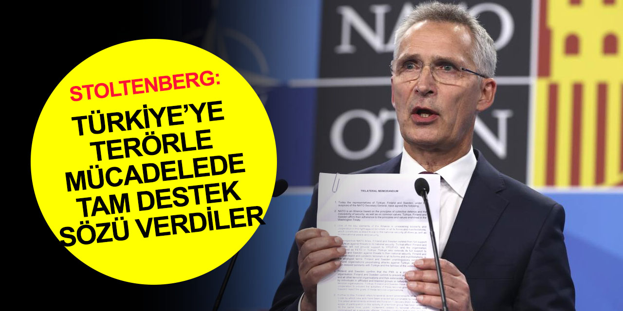 Stoltenberg: PKK aktivitelerine son verilecek! Finlandiya ve İsveç suçluların iadesinde Türkiye ile çalışacak